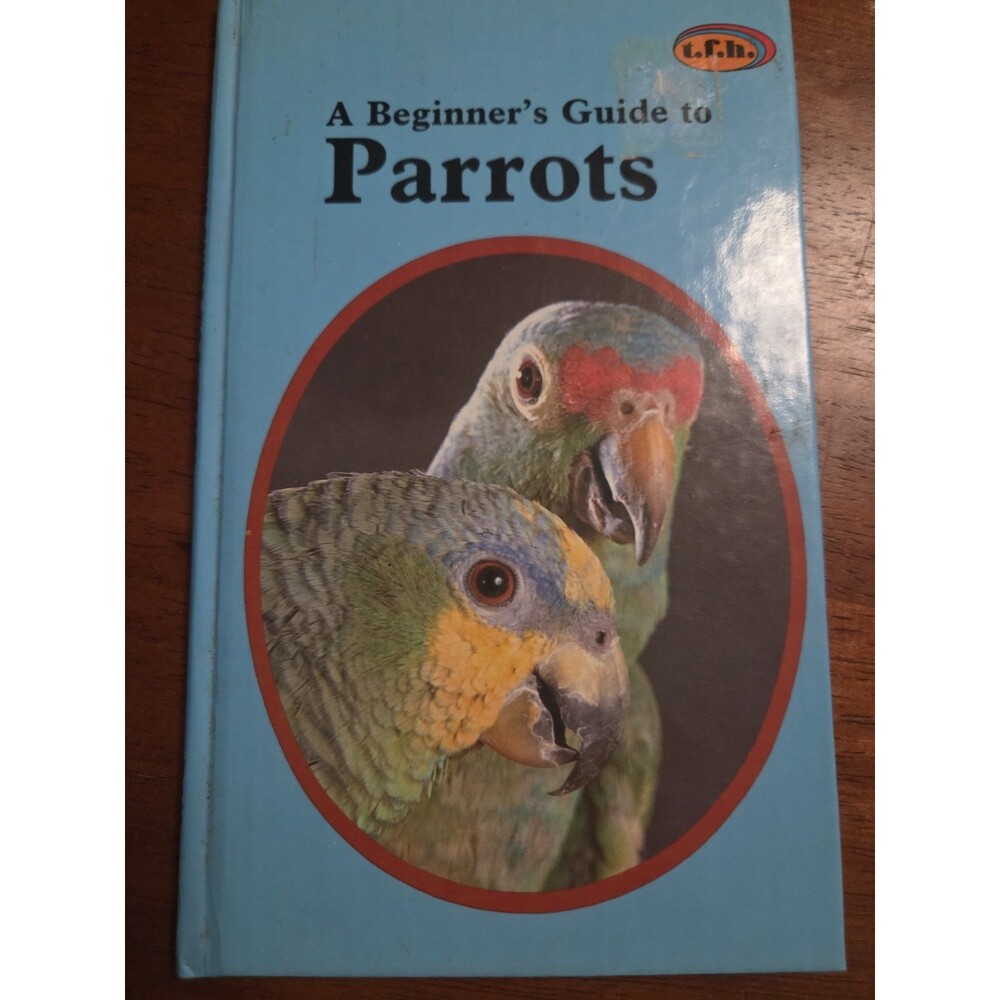 A Beginner's Guide to Parrots by Naigh, Marshall